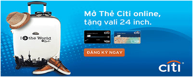 Citibank- mở thẻ liền tay, nhận ngay vali kéo
